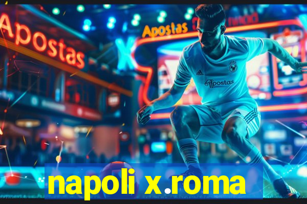 napoli x.roma